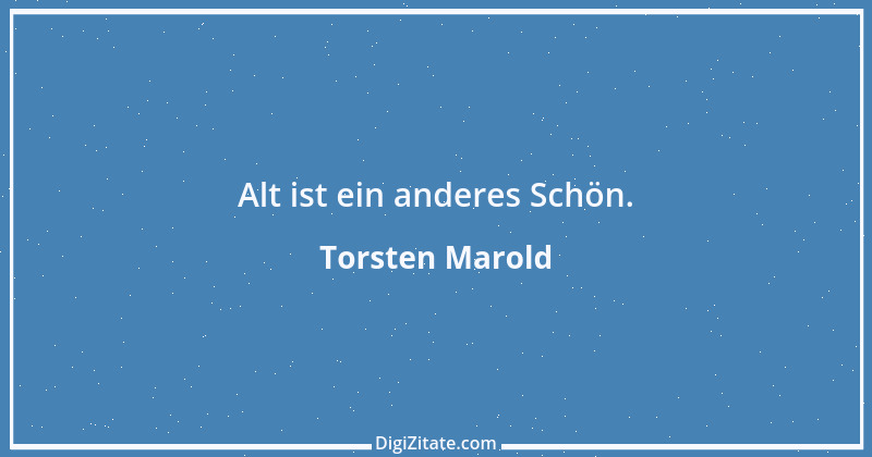 Zitat von Torsten Marold 172