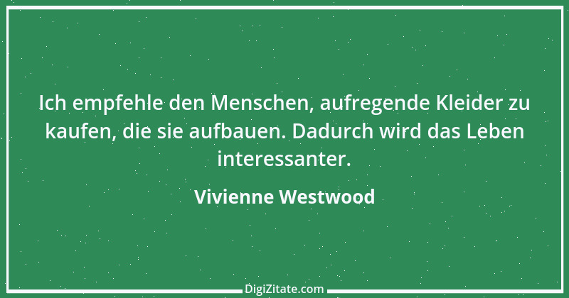 Zitat von Vivienne Westwood 13