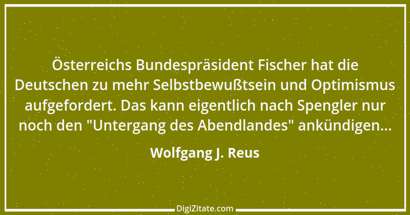 Zitat von Wolfgang J. Reus 834