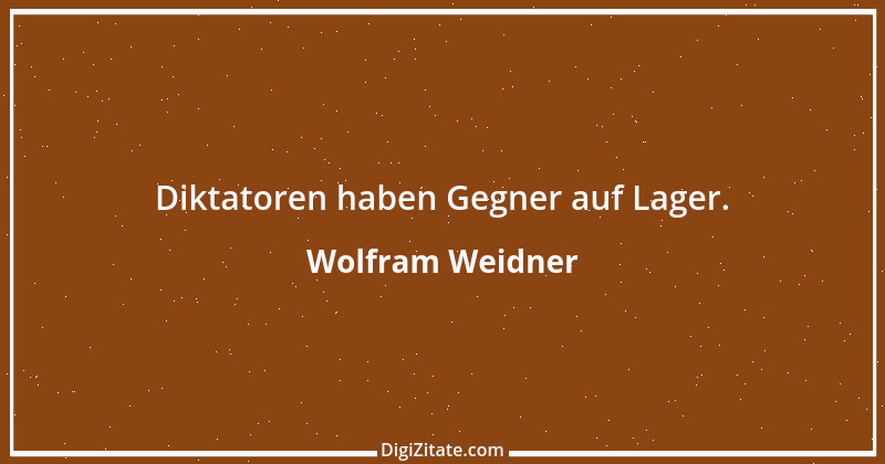 Zitat von Wolfram Weidner 152