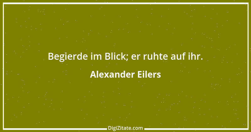 Zitat von Alexander Eilers 82