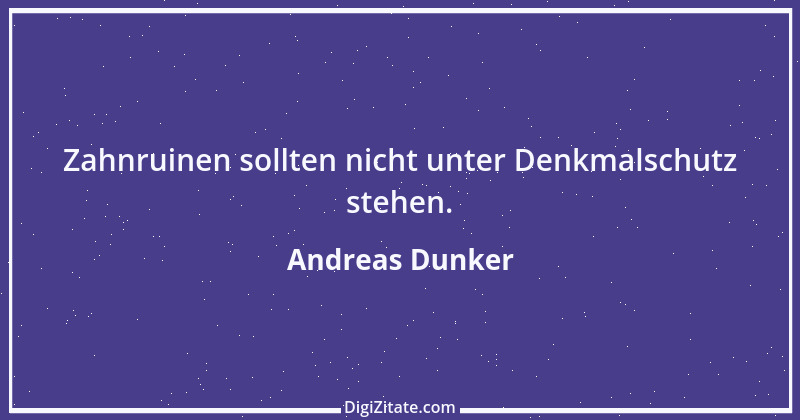 Zitat von Andreas Dunker 22