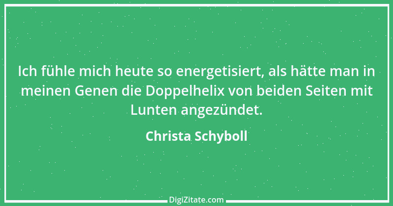 Zitat von Christa Schyboll 245