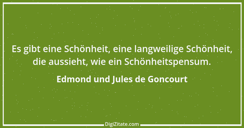 Zitat von Edmond und Jules de Goncourt 86