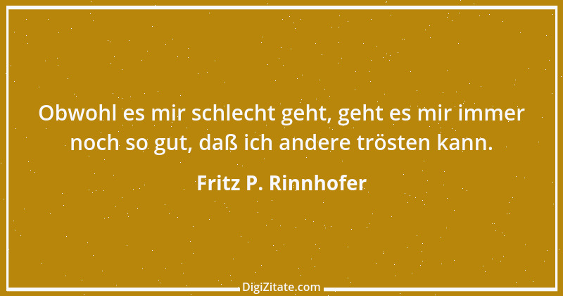 Zitat von Fritz P. Rinnhofer 242