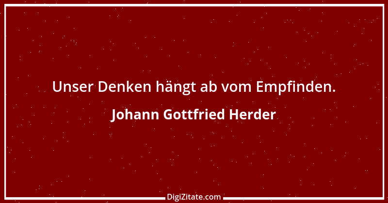 Zitat von Johann Gottfried Herder 309