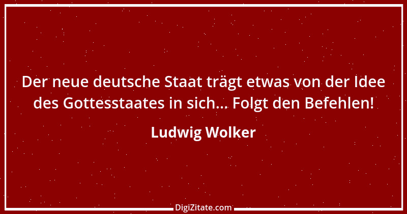 Zitat von Ludwig Wolker 1