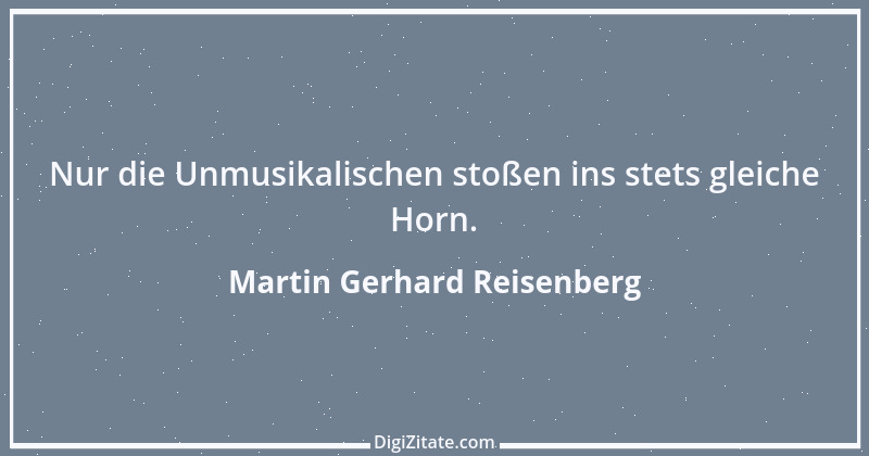 Zitat von Martin Gerhard Reisenberg 2310