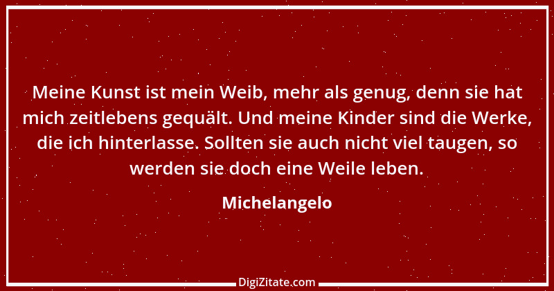 Zitat von Michelangelo 24