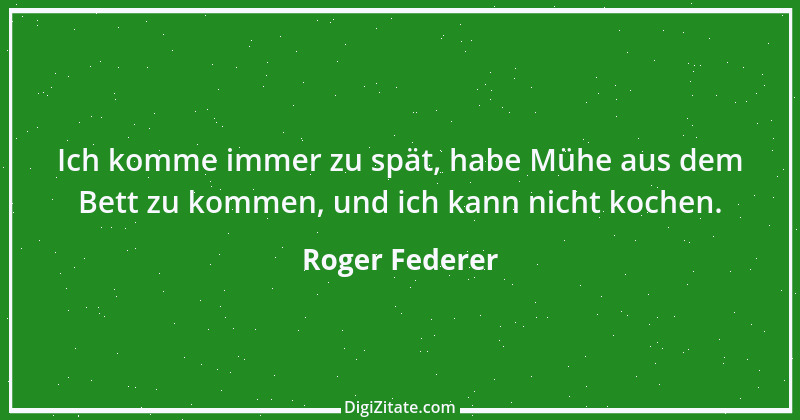 Zitat von Roger Federer 2