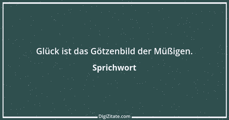 Zitat von Sprichwort 9987