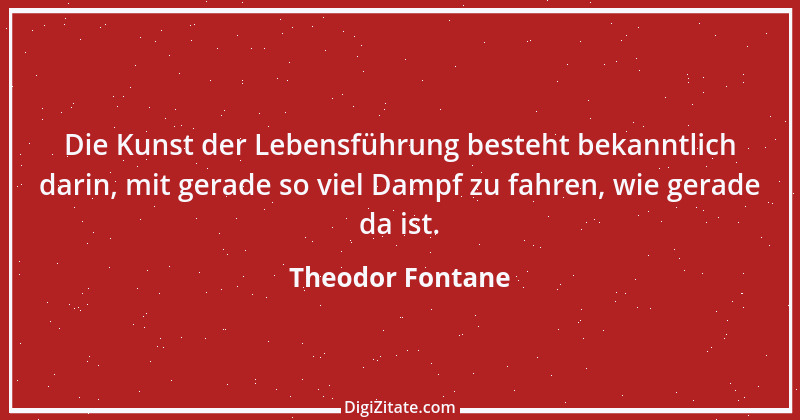 Zitat von Theodor Fontane 257