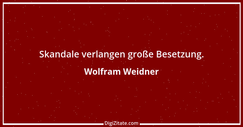 Zitat von Wolfram Weidner 153