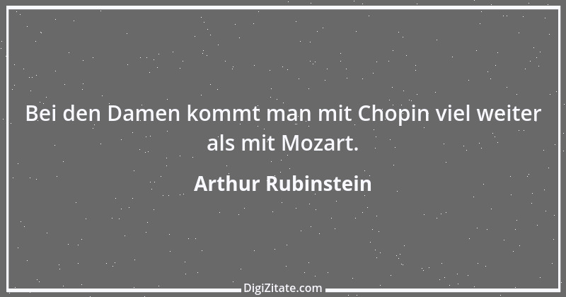 Zitat von Arthur Rubinstein 7