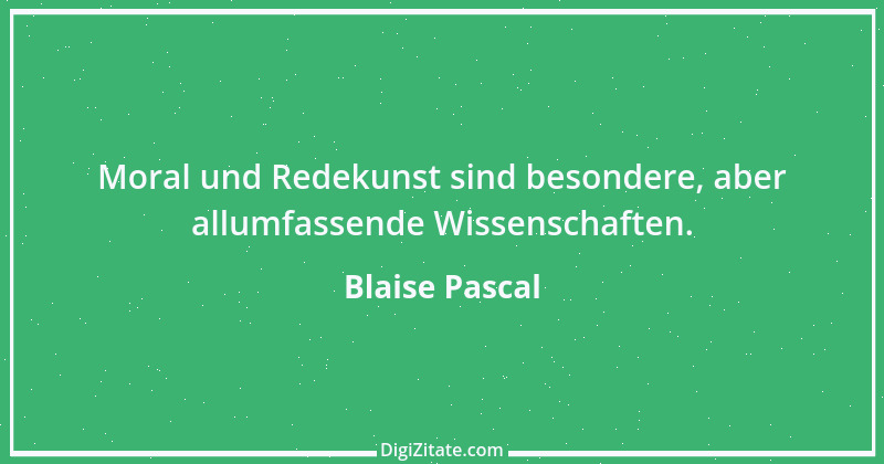 Zitat von Blaise Pascal 286