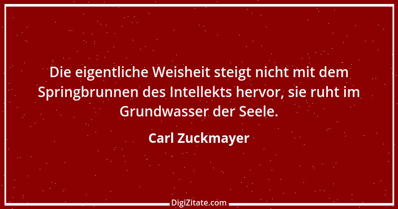 Zitat von Carl Zuckmayer 35