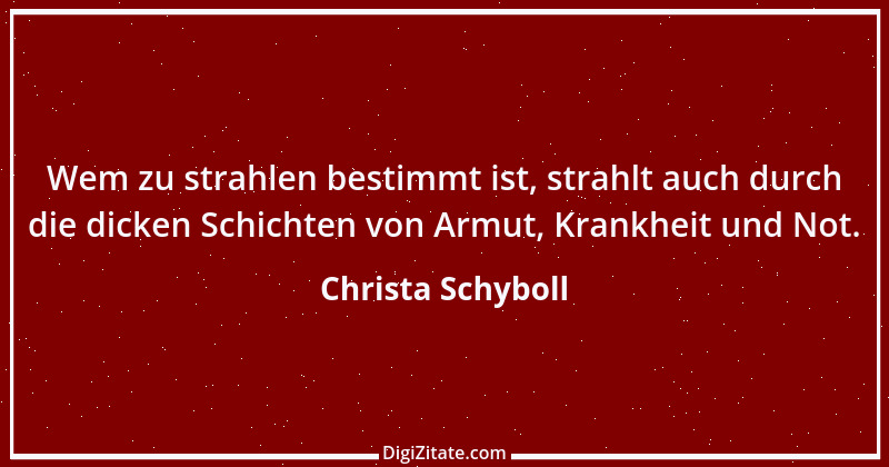 Zitat von Christa Schyboll 3