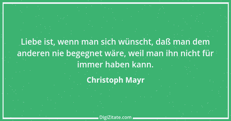 Zitat von Christoph Mayr 6