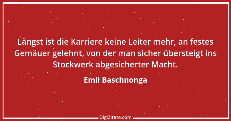 Zitat von Emil Baschnonga 149