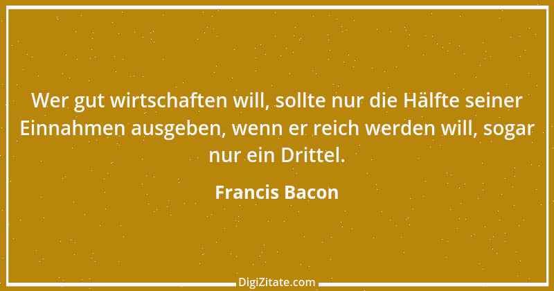 Zitat von Francis Bacon 7