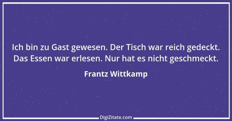 Zitat von Frantz Wittkamp 52