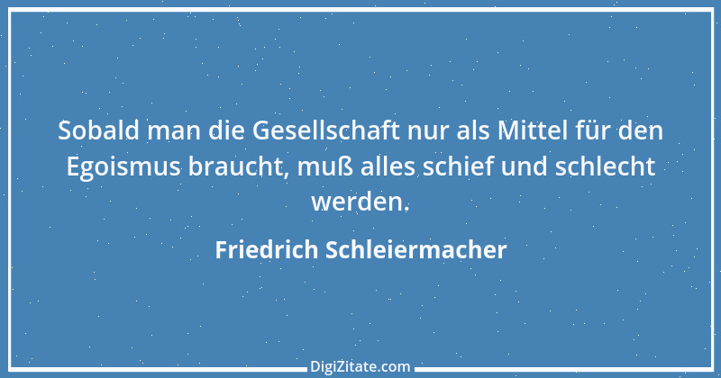 Zitat von Friedrich Schleiermacher 101