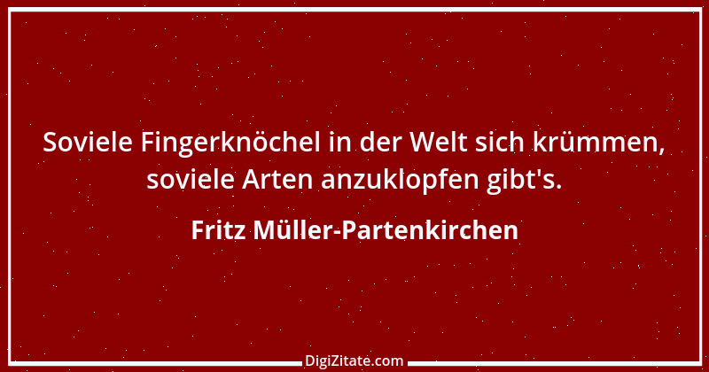 Zitat von Fritz Müller-Partenkirchen 1