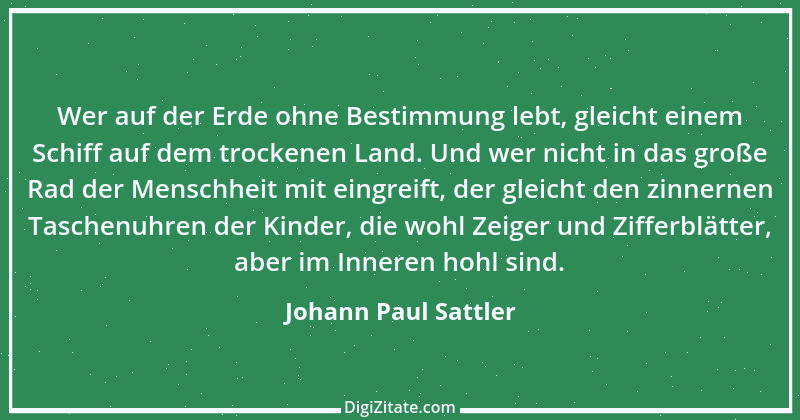 Zitat von Johann Paul Sattler 1