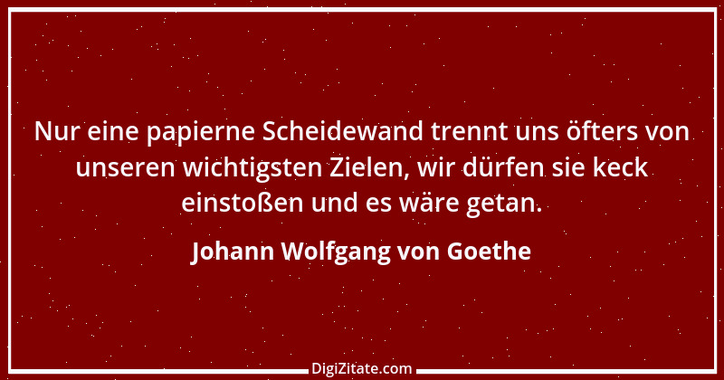 Zitat von Johann Wolfgang von Goethe 3753