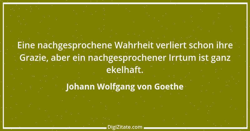 Zitat von Johann Wolfgang von Goethe 753