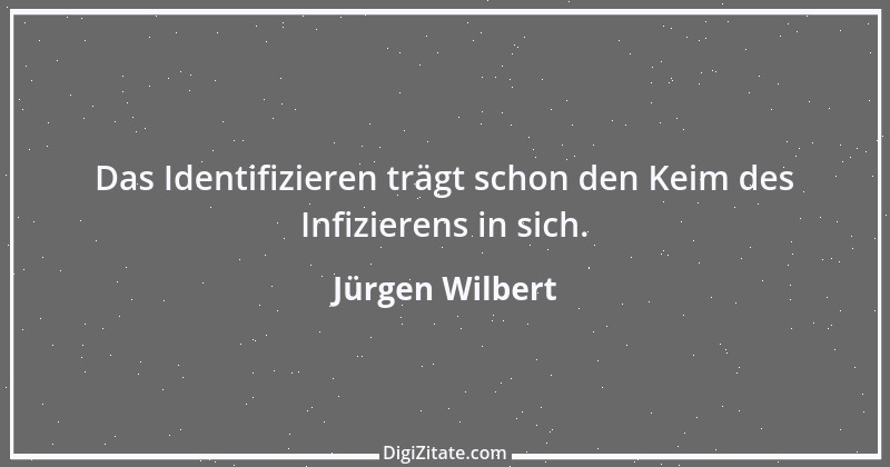 Zitat von Jürgen Wilbert 133