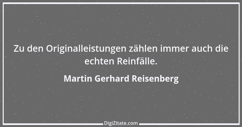 Zitat von Martin Gerhard Reisenberg 3068