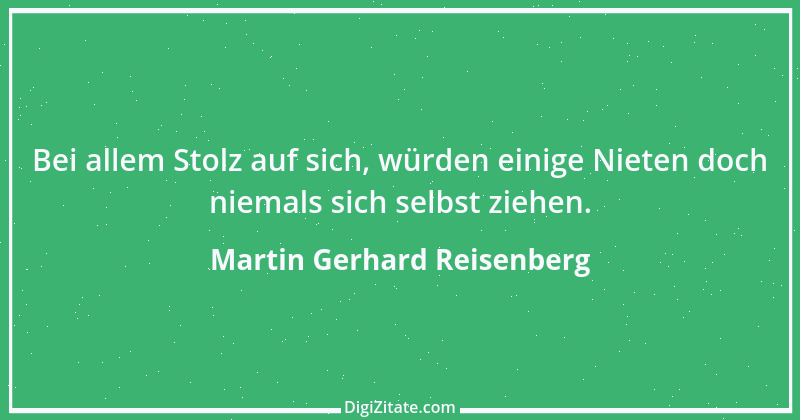 Zitat von Martin Gerhard Reisenberg 68