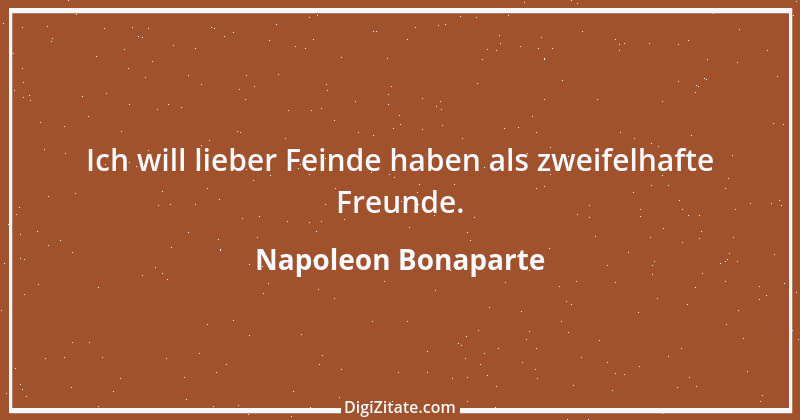 Zitat von Napoleon Bonaparte 103