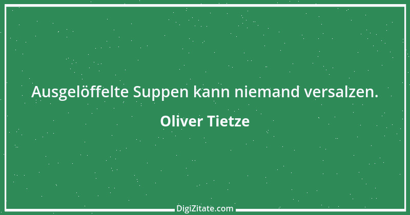 Zitat von Oliver Tietze 36