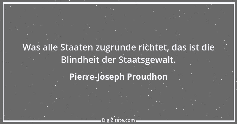 Zitat von Pierre-Joseph Proudhon 9