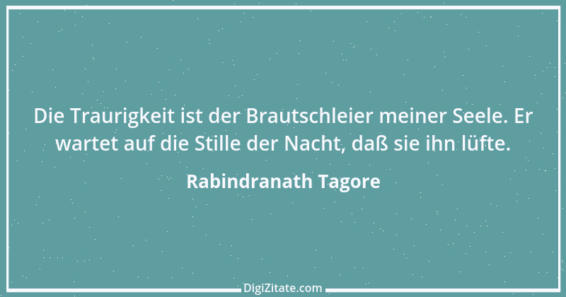 Zitat von Rabindranath Tagore 88