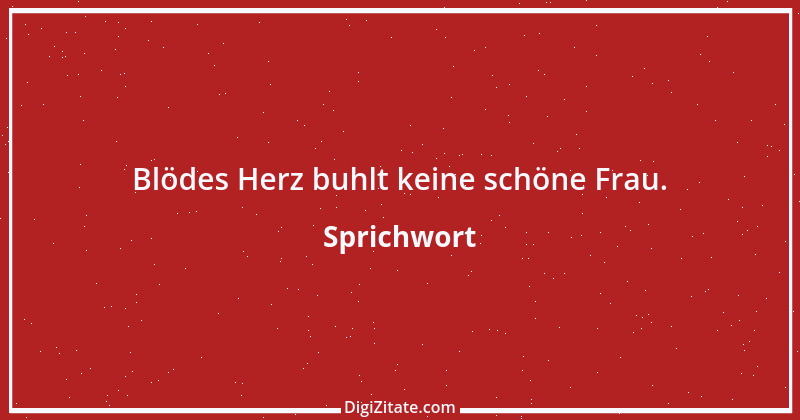 Zitat von Sprichwort 3745