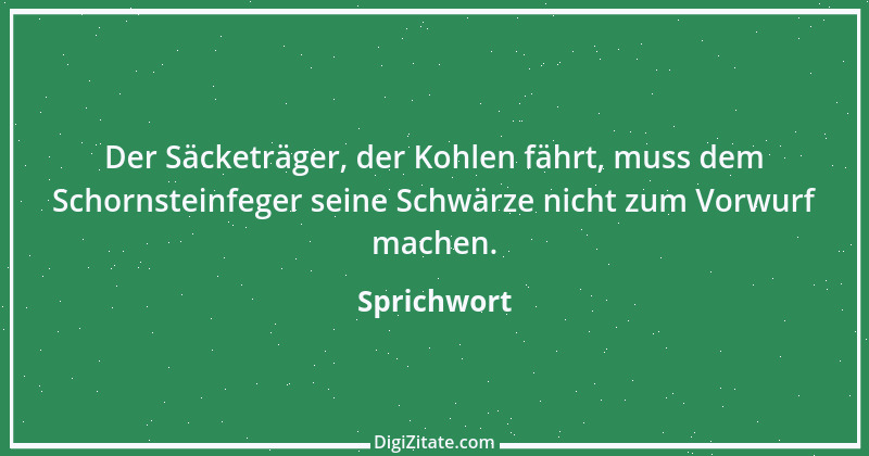 Zitat von Sprichwort 7745