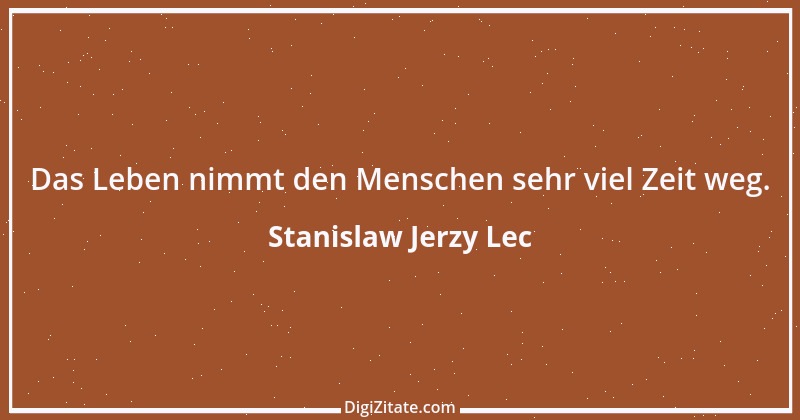 Zitat von Stanislaw Jerzy Lec 86