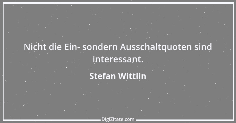 Zitat von Stefan Wittlin 462