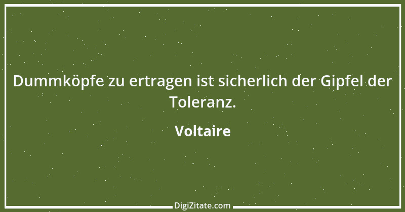 Zitat von Voltaire 398