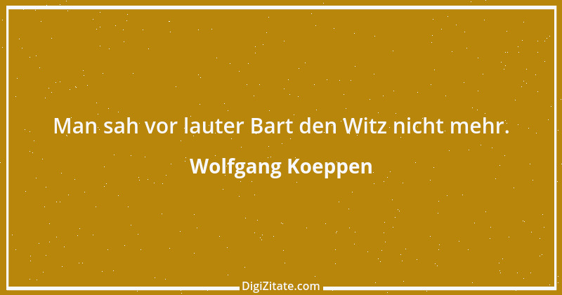 Zitat von Wolfgang Koeppen 1