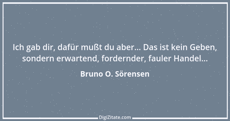 Zitat von Bruno O. Sörensen 13