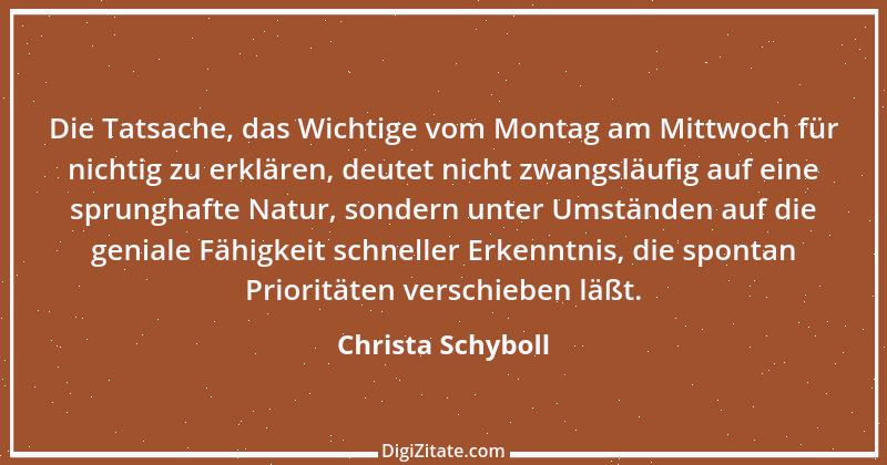 Zitat von Christa Schyboll 246