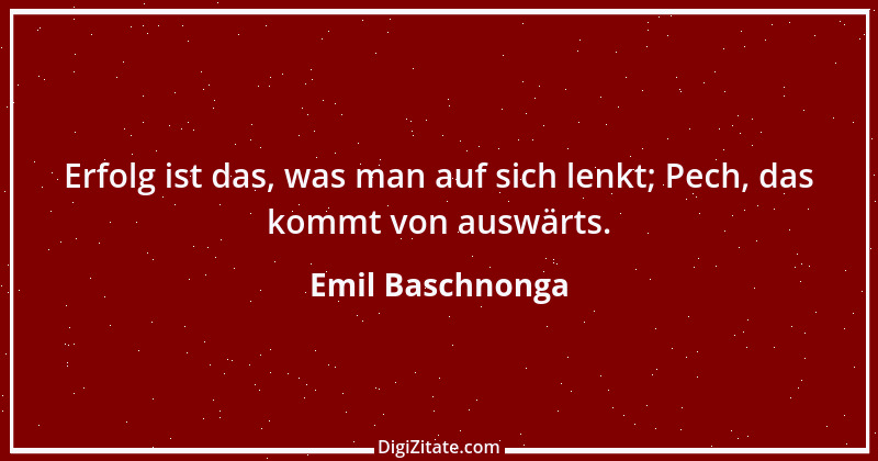 Zitat von Emil Baschnonga 392