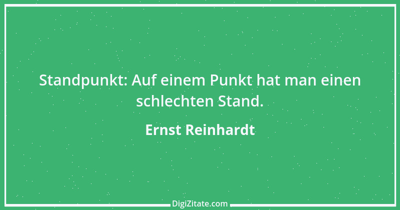 Zitat von Ernst Reinhardt 237