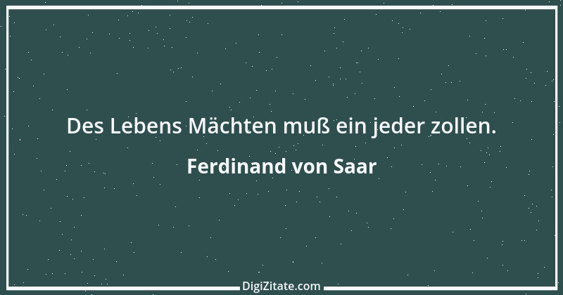 Zitat von Ferdinand von Saar 18