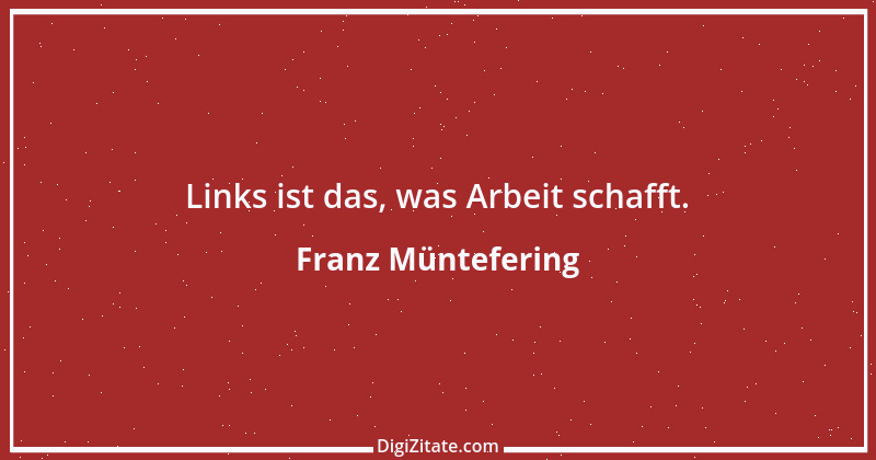 Zitat von Franz Müntefering 20