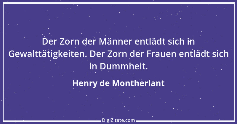 Zitat von Henry de Montherlant 49